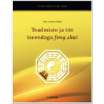 Raamat "Teadmiste ja töö iseendaga feng shui"