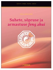 Raamat "Suhte, sõpruse ja armastuse feng shui"